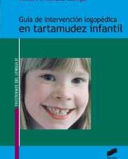 GUÍA DE INTERVENCIÓN LOGOPÉDICA EN TARTAMUDEZ INFANTIL